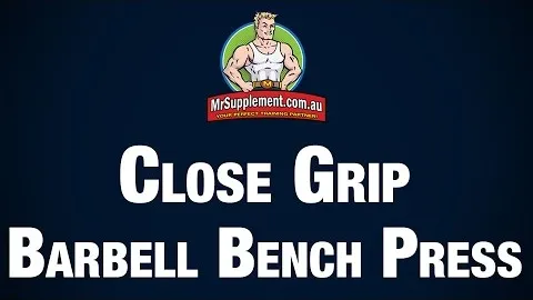 Close Grip Barbell Bench Press